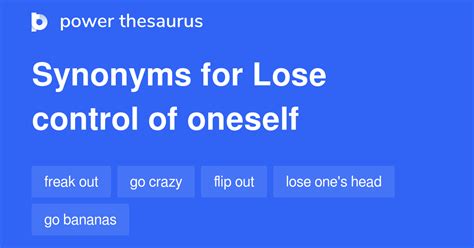 lost control synonym.